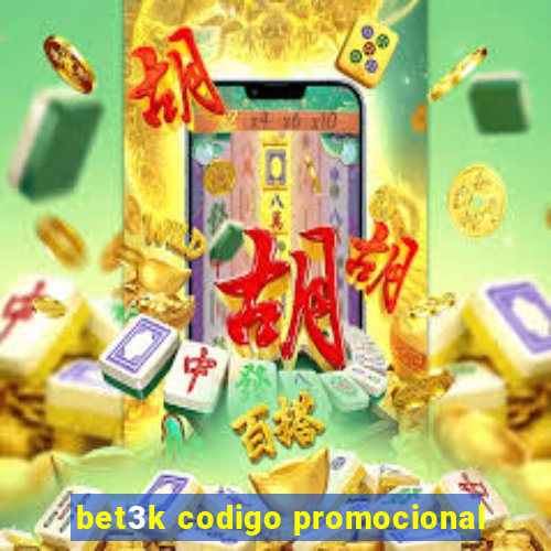 bet3k codigo promocional